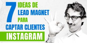 Ideas de lead magnet para captar clientes en Instagram [7 tipos]